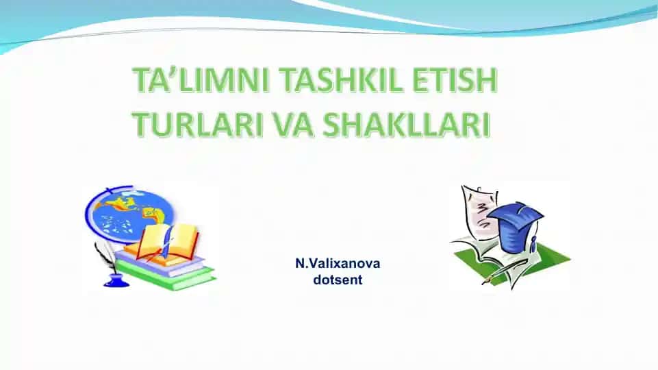 Ta'lim tashkil etishning shakllari