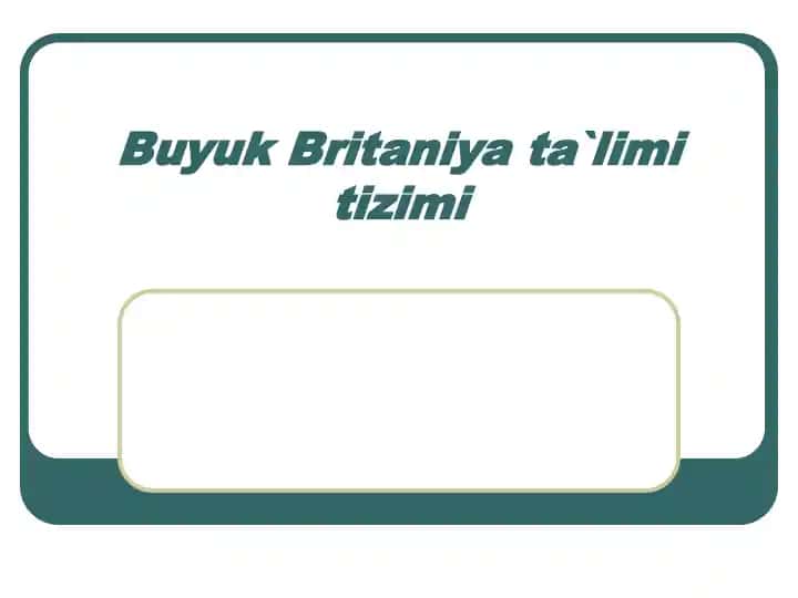Buyuk Britаniya ta'limi tizimi