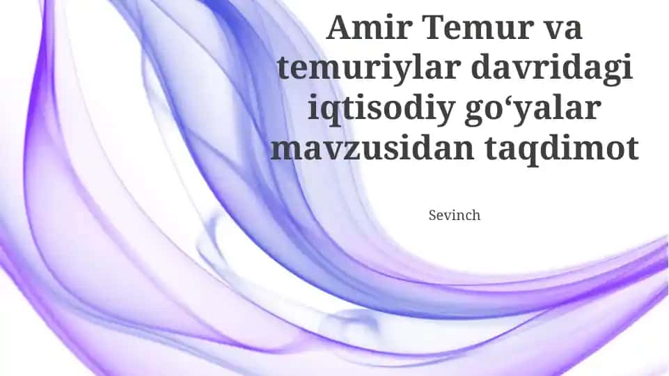 Temuriylar davri iqtisodiy goʻyalar mavzusidan taqdimot