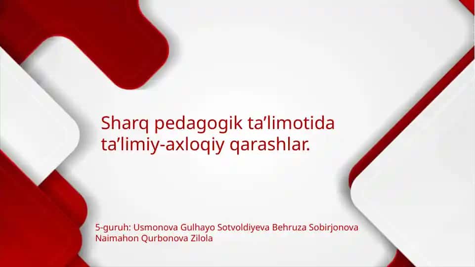 Sharq pedagogik ta’limotida ta’limiy-axloqiy qarashlar
