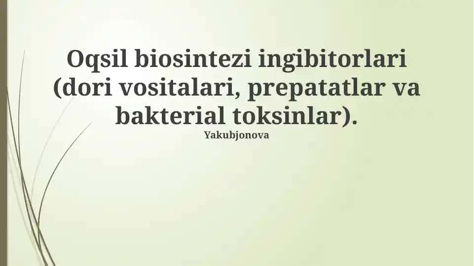 Oqsil biosintezi ingibitorlari (dori vositalari, preparatlar va bakterial toksinlar)