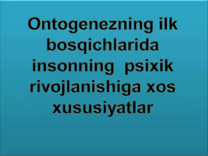 Ontogenezning psixik rivojlanishi