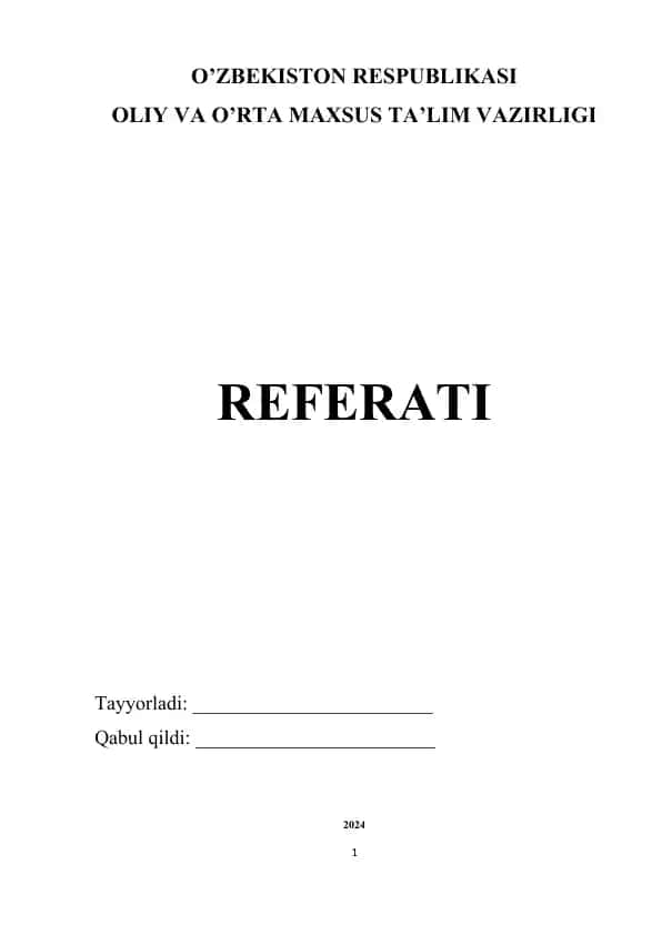 O'ZBEKISTON RESPUBLIKASI OLIY VA O’RTA MAXSUS TA’LIM VAZIRLIGI Referati