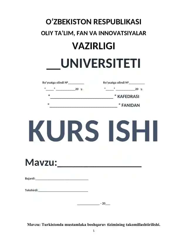 Turkistonda mustamlaka boshqaruv tizimining takomillashtirilishi (XIX asr ikkinchi yarmi - XX asr birinchi choragi) kurs ishi
