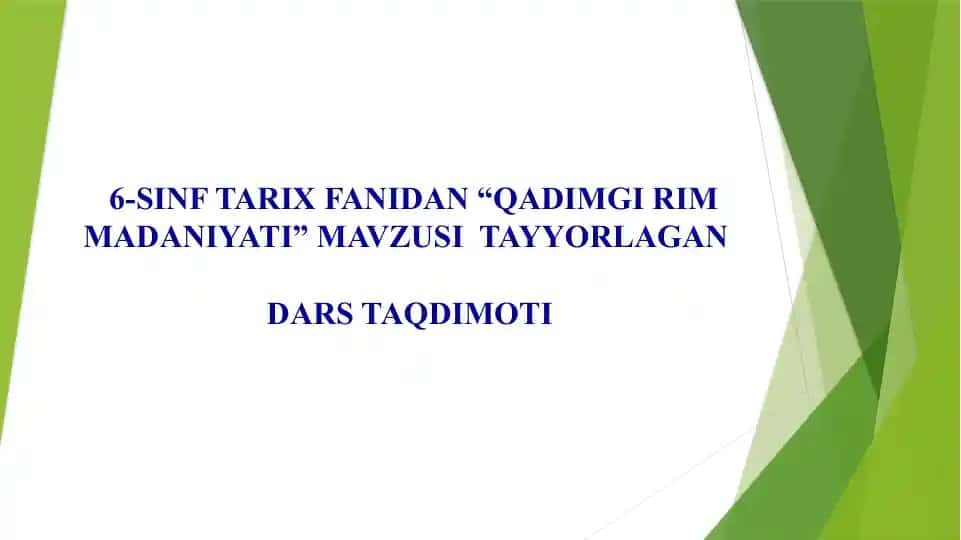 6-SINF TARIX FANIDAN “QADIMGI RIM MADANIYATI” MAVZUSI