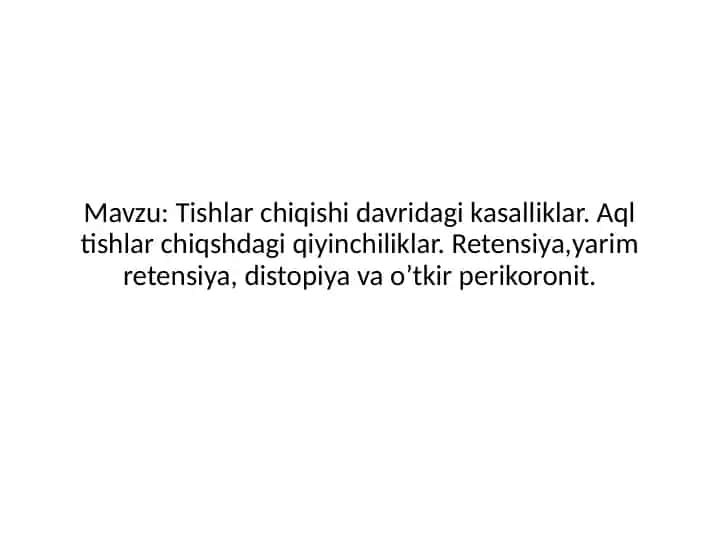Tishlarchiqishidagi kasalliklar
