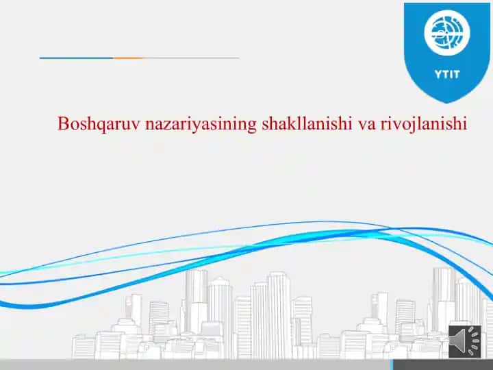 Boshqaruvnazariyasining shakllanishi va rivojlanishi