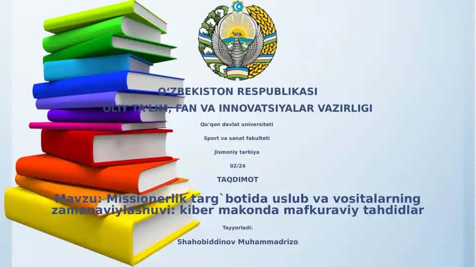 Missionerlik targ`botida uslub va vositalarning zamonaviylashuvi: kiber makonda mafkuraviy tahdidlar