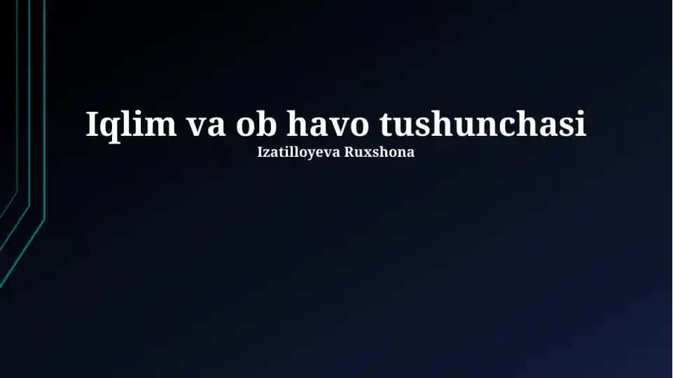 Iqlim va ob havo tushunchasi