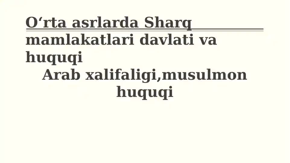 Arab Xalifaligi Davlati va Huquqining Asoslari