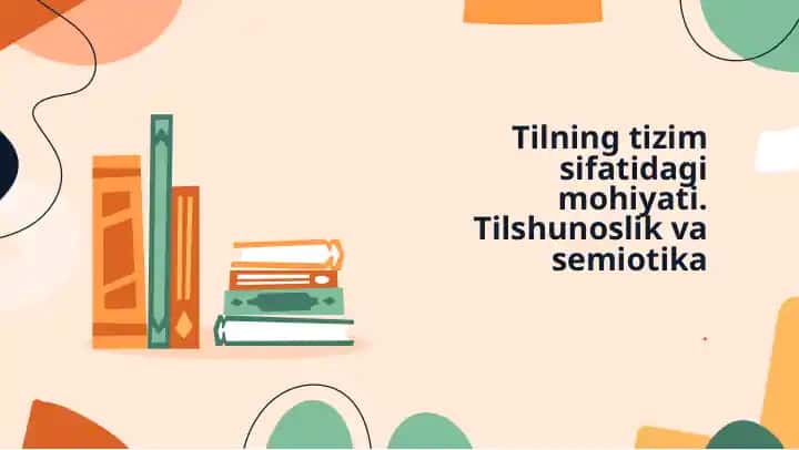 Tilning tizim sifatidagi mohiyati