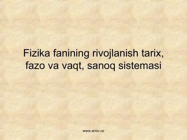 Fizika fanining rivojlanishi