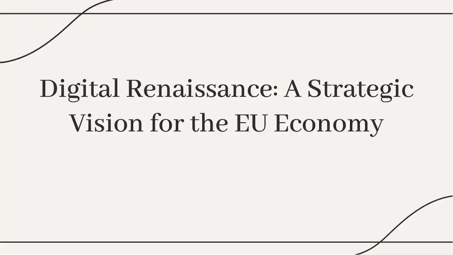 Digital Renaissance: A Strategic Vision for the EU Economy