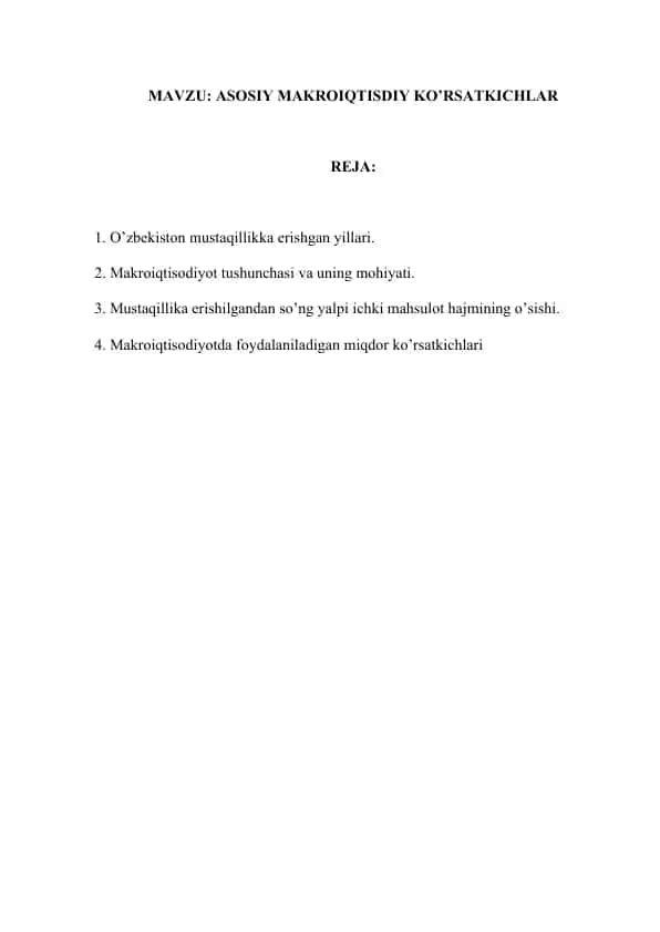 ASOSIY MAKROIQTISDIY KO’RSATKICHLAR