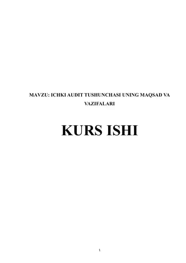 ICHKI AUDIT TUSHUNCHASI UNING MAQSAD VA VAZIFALARI