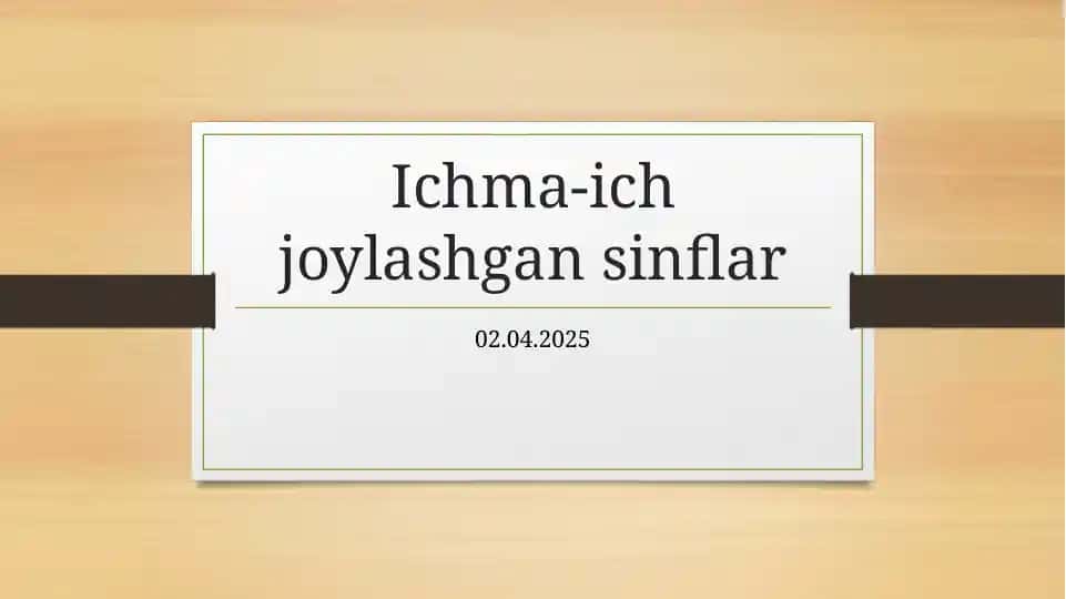 Ichma-ichjoylashgansinflar