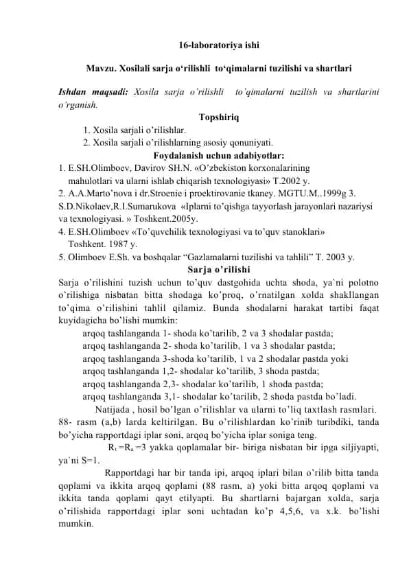 Xosilali sarja o‘rilishli to‘qimalarni tuzilishi va shartlari