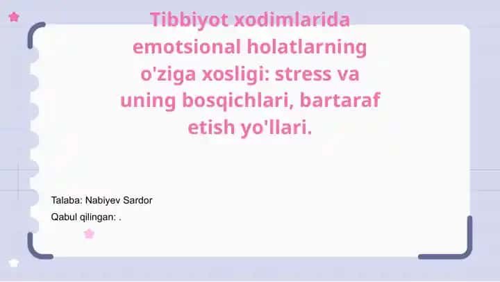 Tibbiyot xodimlarida emotsional holatlarning o'ziga xosligi: stress va uning bosqichlari, bartaraf etish yo'llari