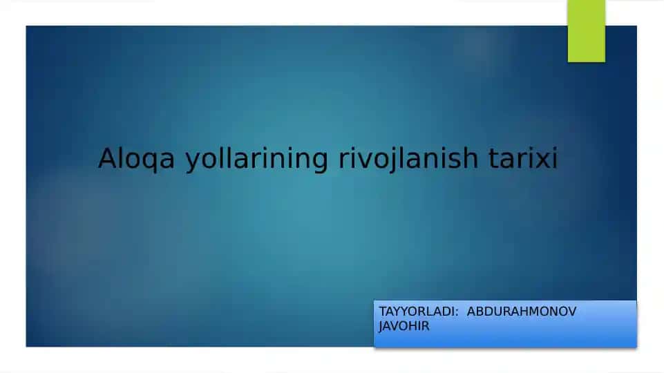 Aloqayo'llarining rivojlanishi tarixi