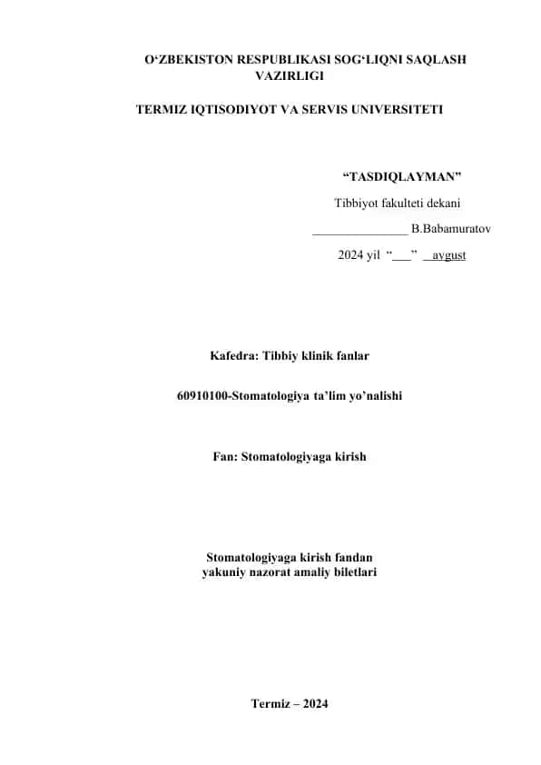 Stomatologiyaga kirish yakuniy nazorat amaliy biletlari