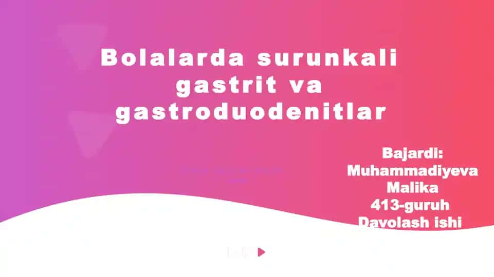 Bolalarda surunkali gastrit va gastroduodenitlar