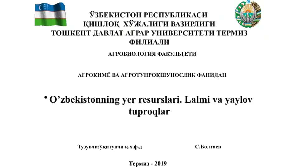 O’zbekistonning yer resurslari. Lalmi va yaylov tuproqlar