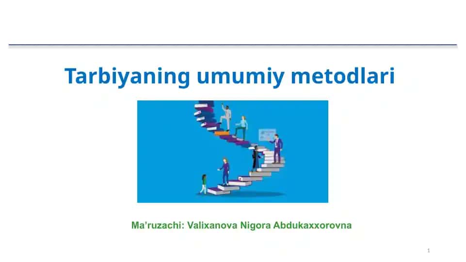 Tarbiyaning umumiy metodlari