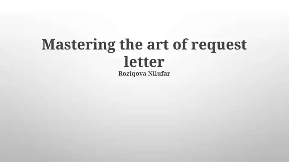 Mastering the art of request letter