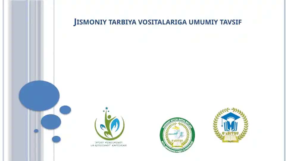 Jismoniy tarbiya vositalariga umumiy tavsif