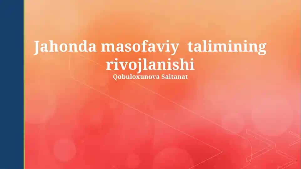 Jahonda masofaviy ta’limining rivojlanishi