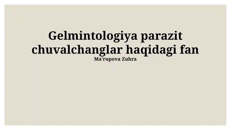 Gelmintologiya parazit chuvalchanglar haqidagi fan