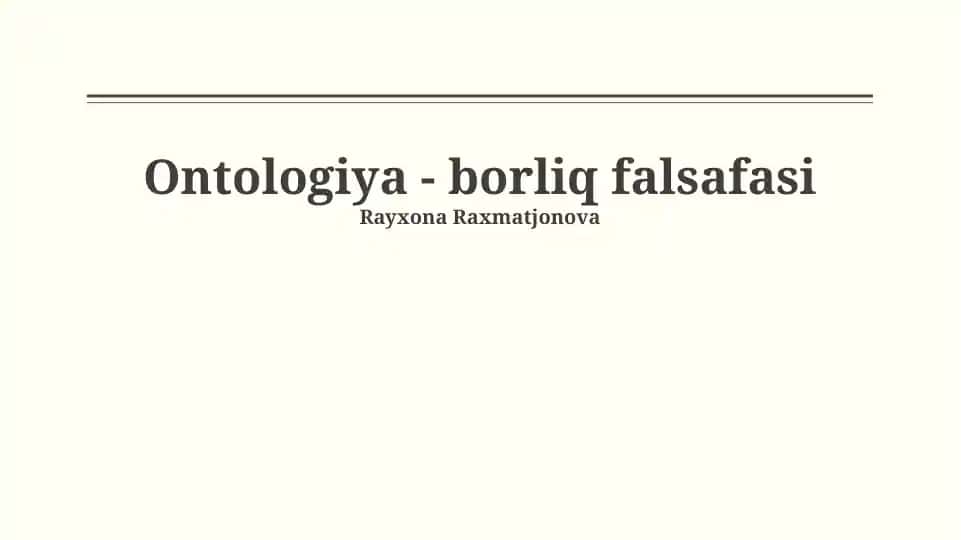 Ontologiya - borliq falsafasi