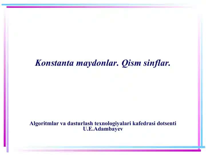 Konstanta maydonlar. Qism sinflar.