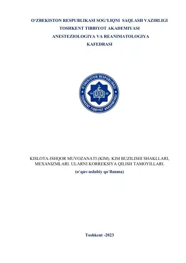 Kislota-ishqor muvozanati (KIM). KIM Buzilishi shakllari, mexanizmlari. Ularni korreksiya qilish tamoyillari.