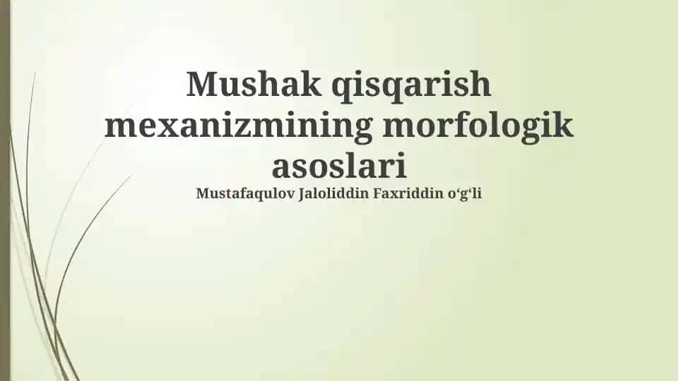 Mushak qisqarish mexanizmining morfologik asoslari