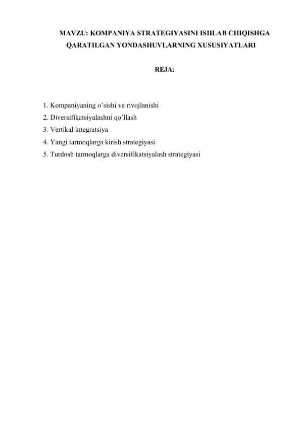 Kompaniya strategiyasini ishlab chiqishga qaratilgan yondashuvlarning xususiyatlari
