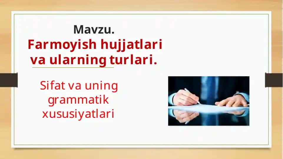 Farmoyish hujjatlari va ularning turlari.