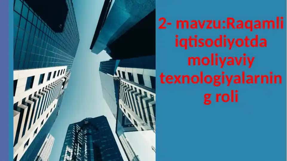 Moliyaviy texnologiyalarning roli