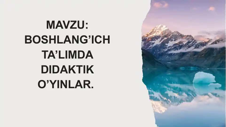 Boshlang’ich ta’limda didaktik o’yinlar