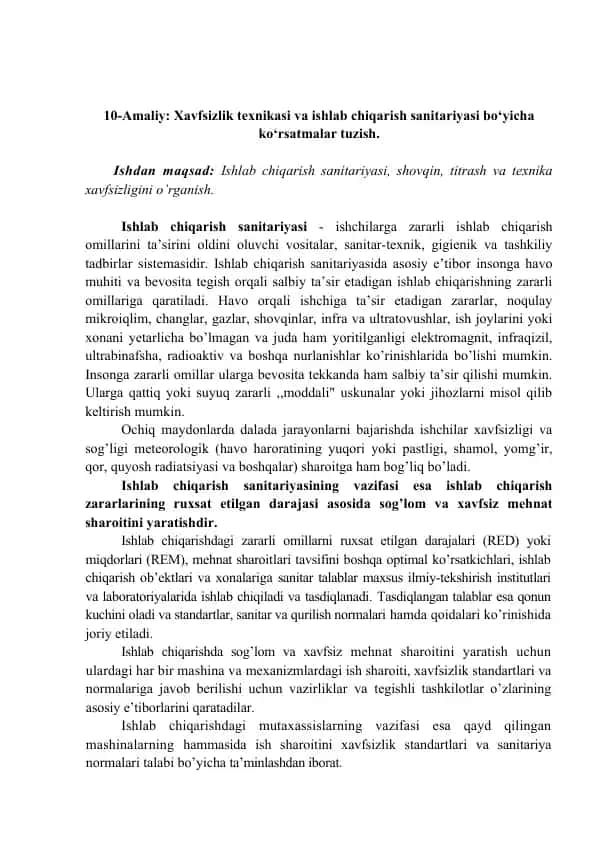 Xavfsizlik texnikasi va ishlab chiqarish sanitariyasi bo‘yicha ko‘rsatmalar tuzish.