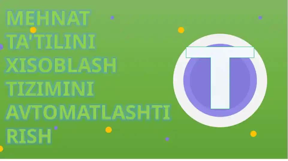 Mehnat ta'tilini xisoblash tizimini avtomatlashtirish