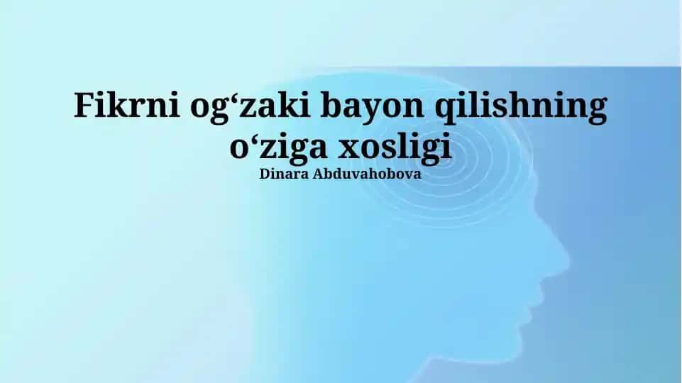Fikrni Og'zaki Bayon qilishning o‘ziga xosligi