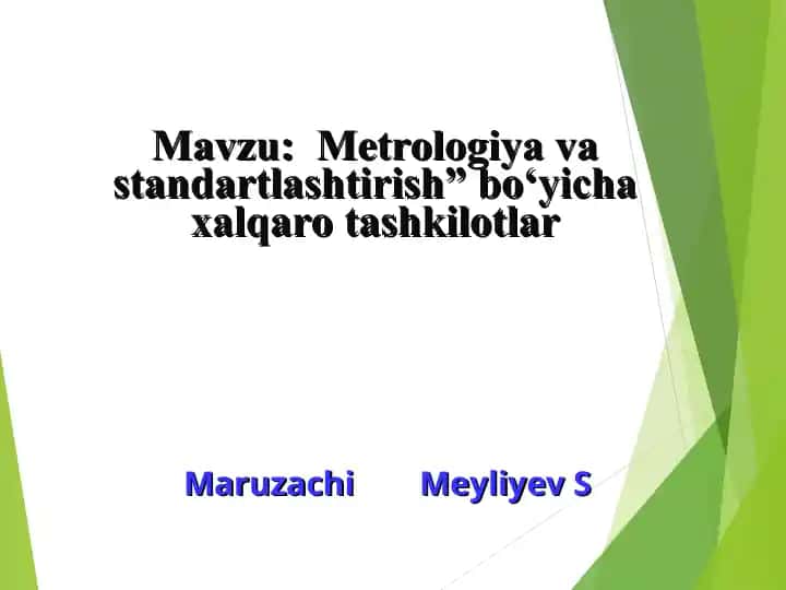"Metrologiya va standartlashtirish" bo‘yicha xalqaro tashkilotlar