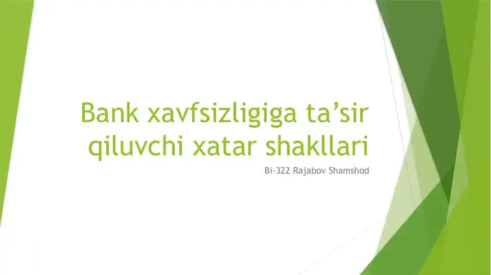Bank xavfsizligiga tasir qiluvchi xatar shakllari