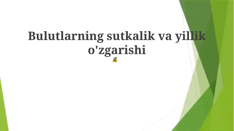 Bulutlarning sutkalik va yillik o'zgarishi