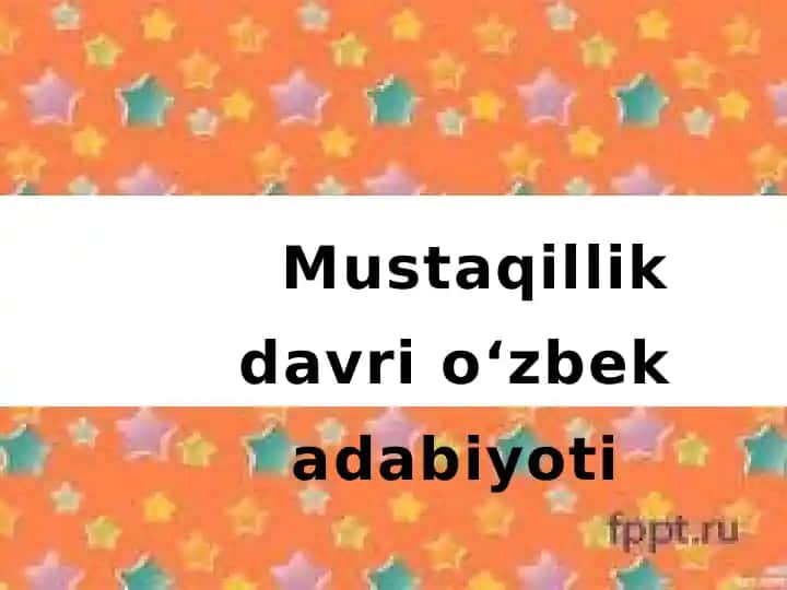 Mustaqillik davri oʻzbekadabiyoti