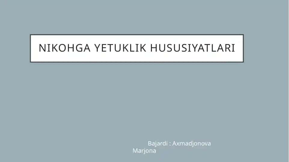 Nikohga yetuklik hususiyatları