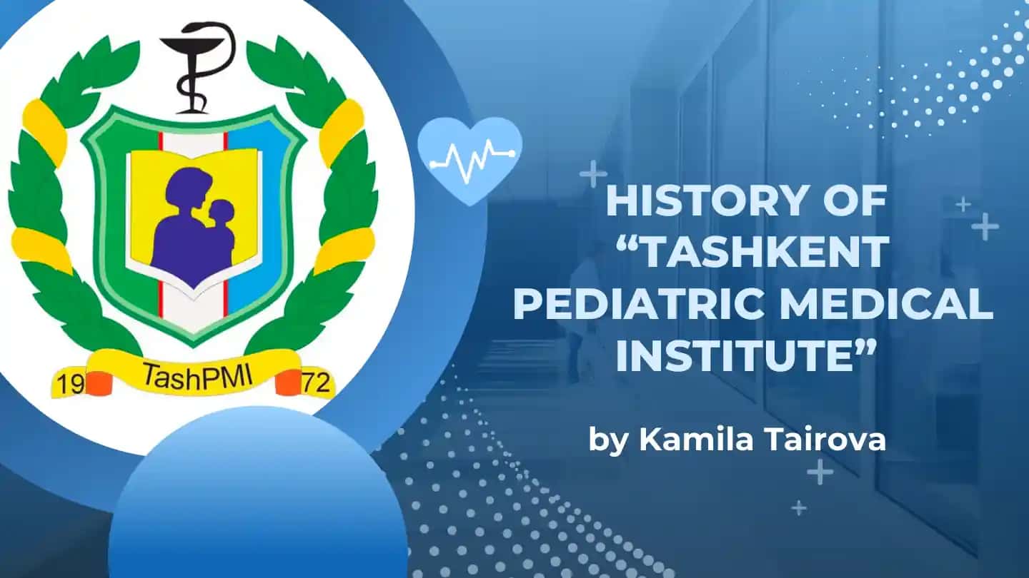 Tashkent Pediatric Medical Institute tarixi