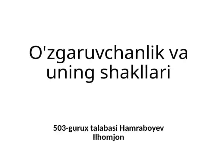 O'zgaruvchanlik va uning shakllari