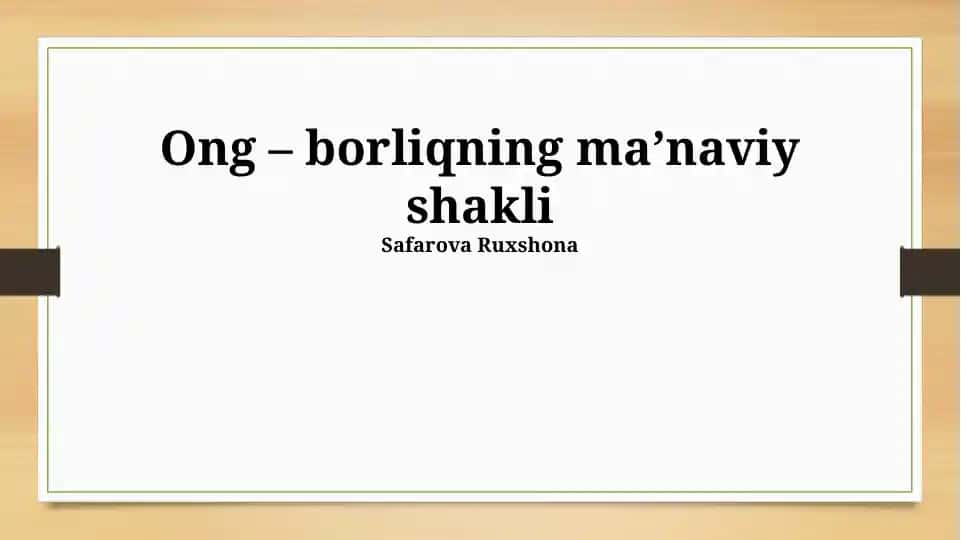 Ong – borliqning ma’naviy shakli